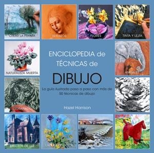 Enciclopedia de técnicas de dibujo, EDICIÓN 2017 | 9788415053712 | Harrison, Hazel