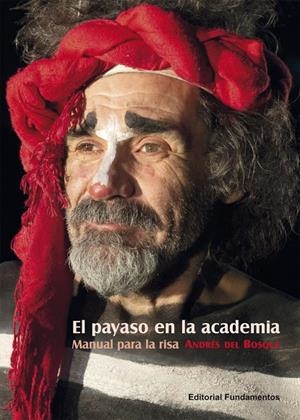 El payaso en la academia | 9788424514099 | del Bosque, Andrés