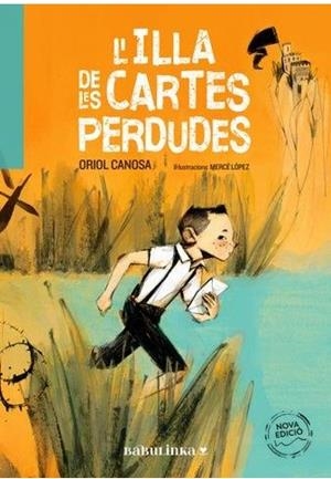 LILLA DE LES CARTES PERDUDES | 9788412575620 | ORIOL CANOSA/ MERCE LOPEZ