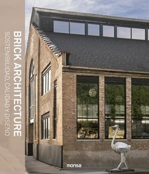 BRICK ARCHITECTURE. Sostenibilidad, Calidad y Diseño | 9788417557614 | Sergio Asensio