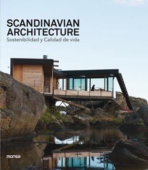 SCANDINAVIAN ARCHITECTURE. Sostenibilidad y Calidad de vida | 9788417557232 | AA.VV