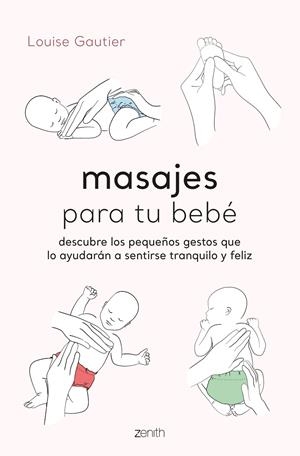 Masajes para tu bebé | 9788408260936 | Gautier, Louise