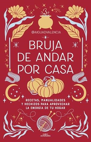 Bruja de andar por casa | 9788419507822 | @aiguadvalencia