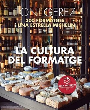 LA CULTURA DEL FORMATGE | 9788419239532 | Gerez, Toni