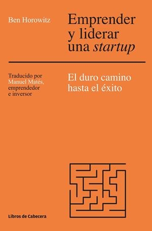 Emprender y liderar una startup | 9788494522284 | Horowitz Ben