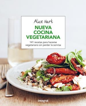 Nueva cocina vegetariana | 9788491180470 | Hart, Alice