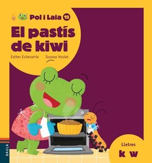 El pastís de kiwi | 9788447935895 | Echevarría Soriano, Esther