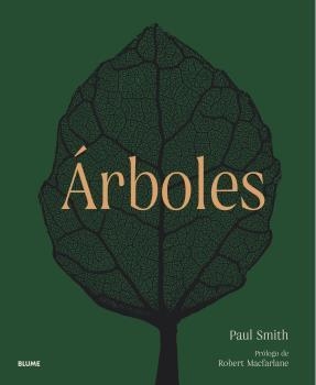Árboles. De la raíz a la hoja | 9788419094445 | Smith, Paul / Harvey-Brown, Yvette / Macfarlane, Robert