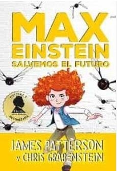 Max Einstein. Salvemos el futuro | 9788417761400 | Patterson, James