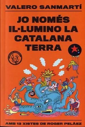 Jo només il·lumino la catalana terra | 9788412316506 | Sanmartí, Valero