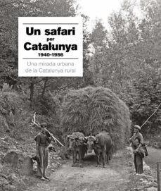 UN SAFARI FOTOGRÀFIC PER CATALUNYA | 9788418243561 | GONZÁLEZ, ARNAU / CAMBRAY, ROSER / ROGER, AITOR