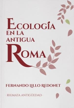 Ecología en la Antigua Roma | 9788412507843 | Lillo Redonet, Fernando