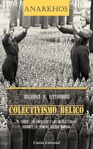 COLECTIVISMO BÉLICO | 9788472098503 | Rothbard, Murray Newton