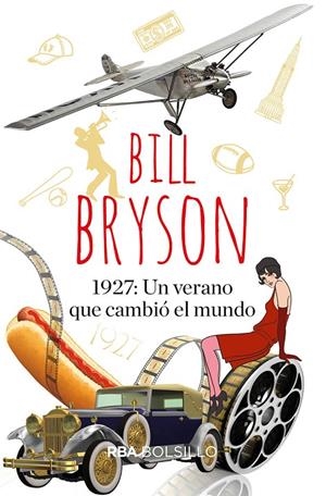 1927: Un verano que cambió el mundo | 9788491874782 | Bryson, Bill