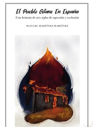 El pueblo gitano en España | 9788412566963 | Martínez Martínez, Manuel