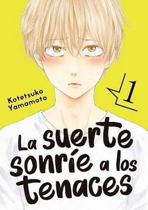 La suerte sonríe a los tenaces, vol. 1 | 9788418739279 | Yamamoto, Kotetsuko