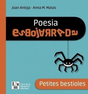 PETITES BESTIOLES. POESIA ESBOJARRADA | 9788412511338 | Antoja, Joan/Matas, Anna M.