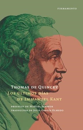 Los últimos días de Immanuel Kant | 9788412340730 | de Quincey, Thomas