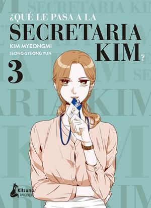 ¿Qué le pasa a la secretaria Kim? 3 | 9788418524288 | Yun, Jeong Gyeong