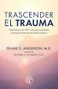 Trascender el trauma | 9788412583120 | Anderson, Frank G.