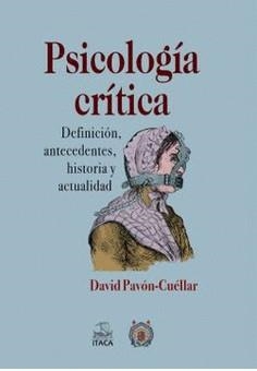 PSICOLOGIA CRÍTICA | 9786075420868 | PAVÓN CUELLAR, DAVID
