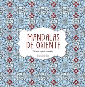 Mandalas de Oriente | 9788467742947 | Ediciones, Susaeta