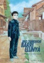 Barri Llunyà (Catalan) | 9788496427556 | Jiro Taniguchi