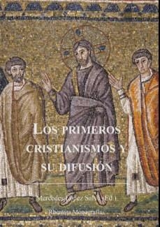 Los primeros cristianismos y su difusión | 9788412507812 | Mercedes López Salvá
