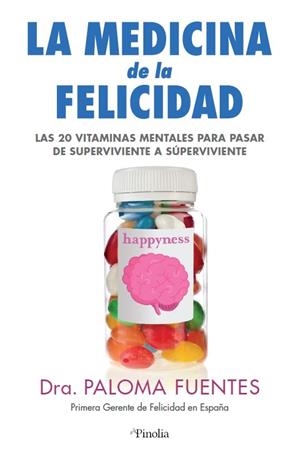 Medicina de la Felicidad | 9788418965128 | Dra. Paloma Fuentes