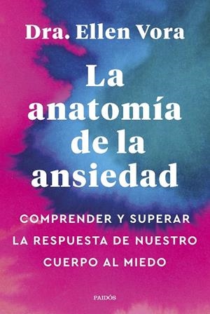 La anatomía de la ansiedad | 9788449340321 | Vora, Ellen