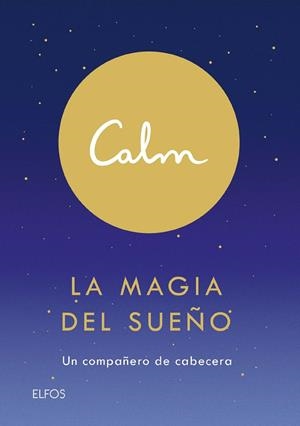 Calm. La magia del sueño | 9788418075155 | Acton Smith, Michael