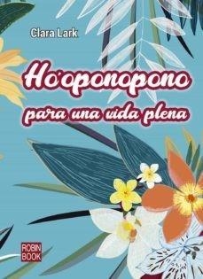 Ho'oponopono para una vida plena | 9788499175867 | Lark, Clara