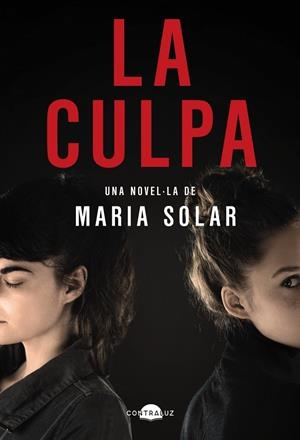 La culpa (edició en català) | 9788418945588 | Solar, María