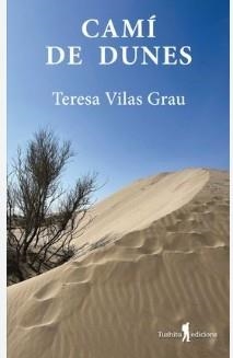 Camí de dunes | 9788412603071 | Vilas i Grau, Teresa