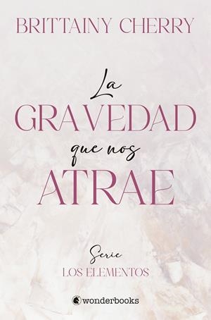 La gravedad que nos atrae | 9788418509599 | Cherry, Brittainy
