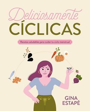 Deliciosamente cíclicas | 9788418820717 | Estapé, Gina
