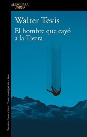 El hombre que cayó a la Tierra | 9788420464053 | Tevis, Walter