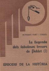 LA LLEGENDA DELS FABULOSOS TRESORS DE POBLET (I) | 9788423201501 | FORT I COGUL, EUFEMIÀ