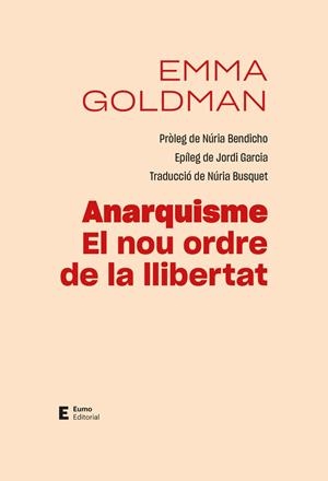 Anarquisme. El nou ordre de la llibertat | 9788497668088 | Goldman, Emma