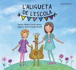 L'aligueta de l'escola | 9788490349649 | Tarifa Llorens, Mònica