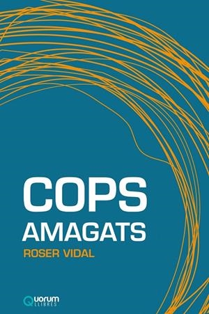 Cops amagats | 9788416342143 | Vidal Font, Roser