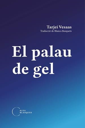 El Palau de gel | 9788412249477 | Vesaas, Tarjei