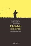 El diable a la creu | 9788417925376 | wa Thiong'o, Ngugi