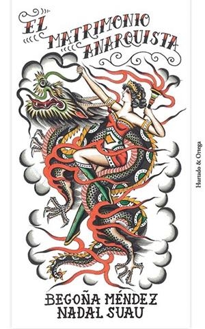 El matrimonio anarquista | 9788412283266 | Méndez, Begoña / Nadal Suau, Josep Maria