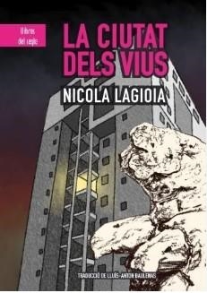 La ciutat dels vius | 9788481289725 | Lagioia, Nicola