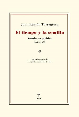 El tiempo y la semilla | 9788412420555 | Torregrosa Torregrosa, Juan Ramon