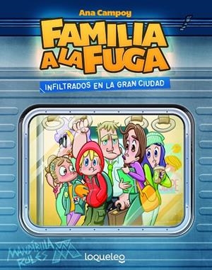 Infiltrados en la gran ciudad. Familia a la fuga 2 | 9788491223078 | Campoy, Ana