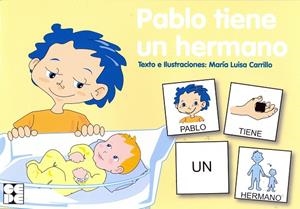 Pictogramas: Pablo tiene un hermano | 9788478698455 | Carrillo Rojo, María Luisa