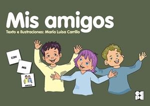 Pictogramas: Mis amigos | 9788418044311 | Carrillo Rojo, María Luisa / Deletrea, Equipo