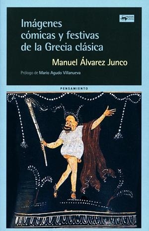 Imágenes cómicas y festivas de la Grecia clásica | 9788477744641 | Álvarez Junco, Manuel
